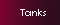 Tanks